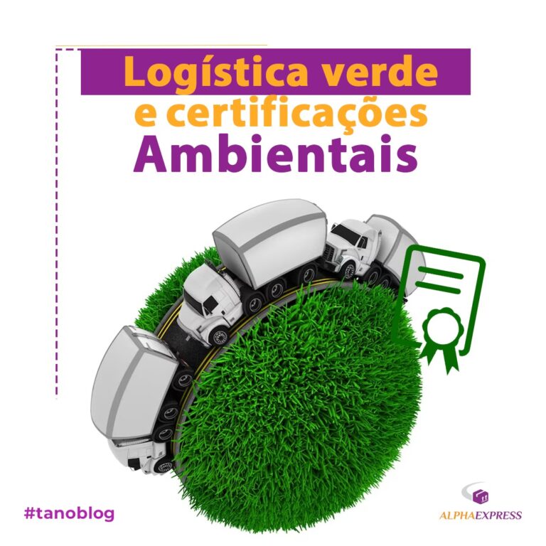 A logística verde e as certificações ambientais